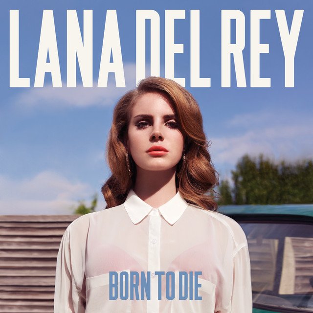Lana Del Rey Born to Die album cover