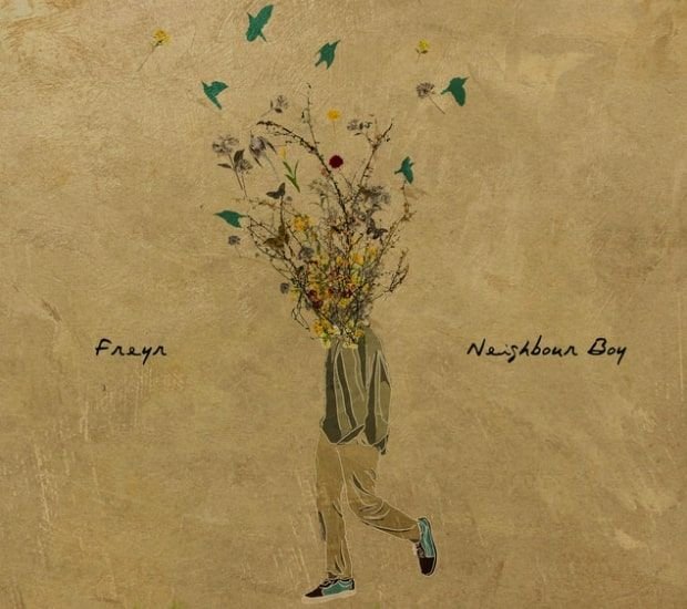 Freyr’s New Single Neighbour Boy Conjures So Much Beauty Freyr's New Single Neighbour Boy Conjures So Much Beauty